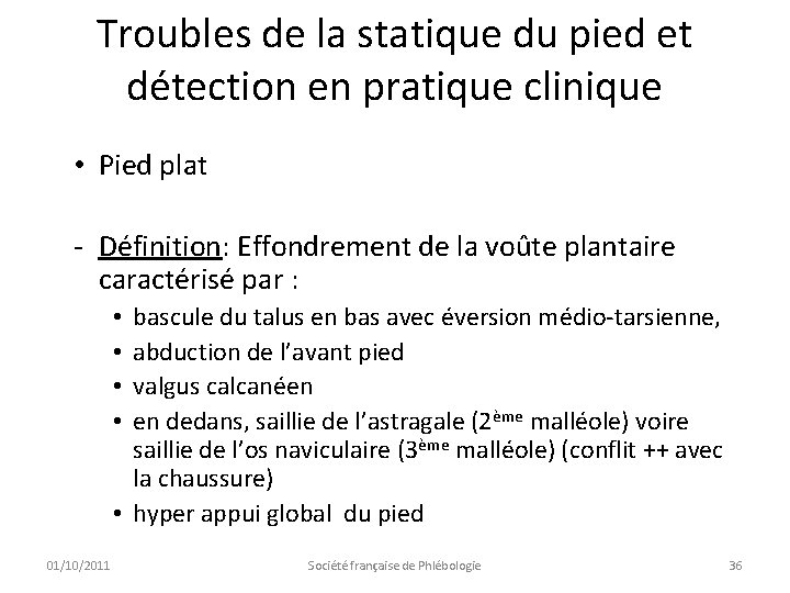 Troubles de la statique du pied et détection en pratique clinique • Pied plat