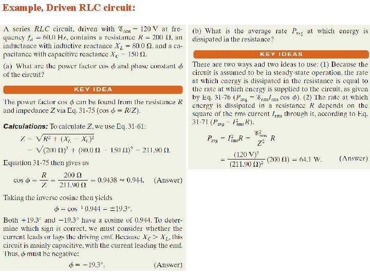 Example, Driven RLC circuit: 