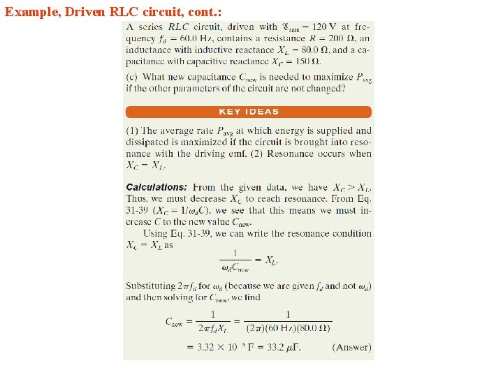 Example, Driven RLC circuit, cont. : 