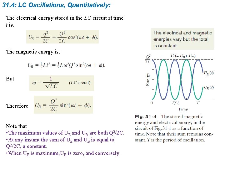 31. 4: LC Oscillations, Quantitatively: The electrical energy stored in the LC circuit at