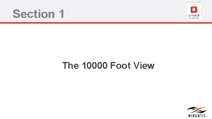 Section 1 The 10000 Foot View Section 1 The 10000 Foot View