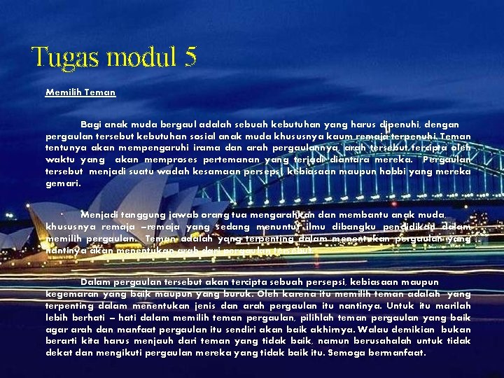 Tugas modul 5 Memilih Teman Bagi anak muda bergaul adalah sebuah kebutuhan yang harus