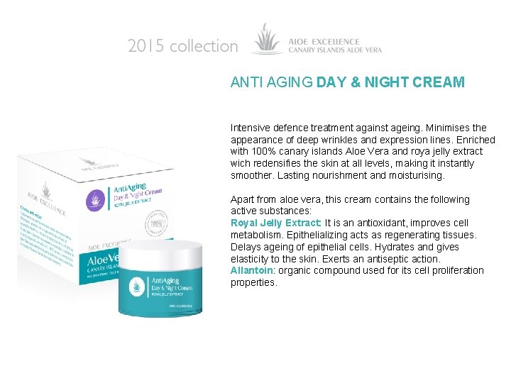 ANTI AGING DAY & NIGHT CREAM Intensive defence treatment against ageing. Minimises the appearance