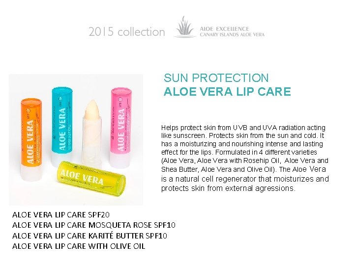 SUN PROTECTION ALOE VERA LIP CARE Helps protect skin from UVB and UVA radiation