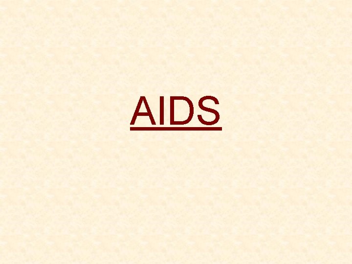 AIDS 