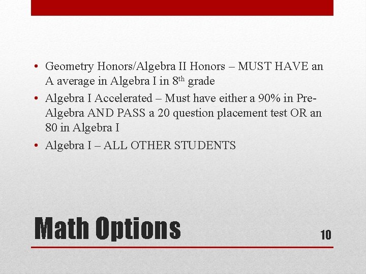  • Geometry Honors/Algebra II Honors – MUST HAVE an A average in Algebra
