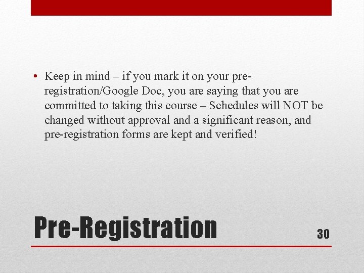  • Keep in mind – if you mark it on your preregistration/Google Doc,