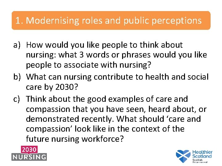 1. Modernising roles and public perceptions a) How would you like people to think