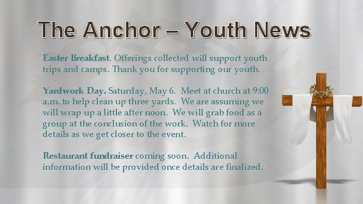 The Anchor – Youth News Easter Breakfast. Offerings collected will support youth trips and