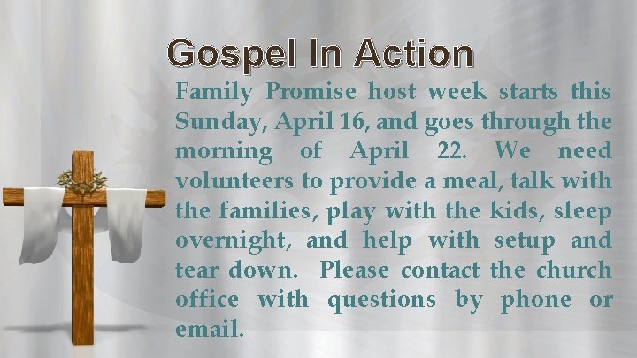 Gospel In Action Family Promise host week starts this Sunday, April 16, and goes