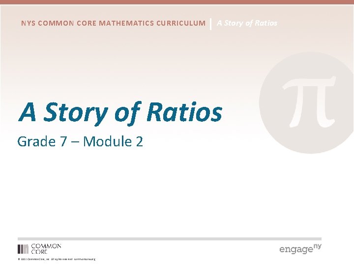 NYS COMMON CORE MATHEMATICS CURRICULUM A Story of Ratios Grade 7 – Module 2