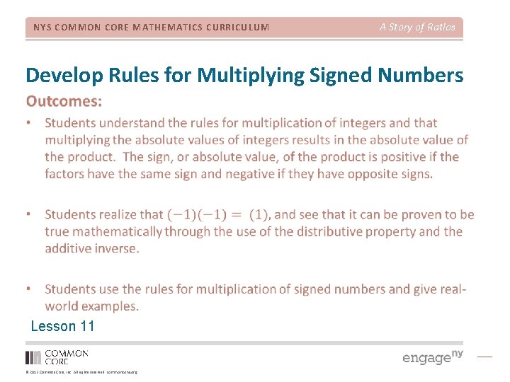 NYS COMMON CORE MATHEMATICS CURRICULUM A Story of Ratios Develop Rules for Multiplying Signed