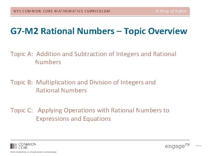 NYS COMMON CORE MATHEMATICS CURRICULUM A Story of Ratios G 7 -M 2 Rational