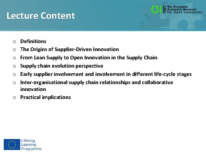Lecture Content Definitions The Origins of Supplier-Driven Innovation From Lean Supply to Open Innovation