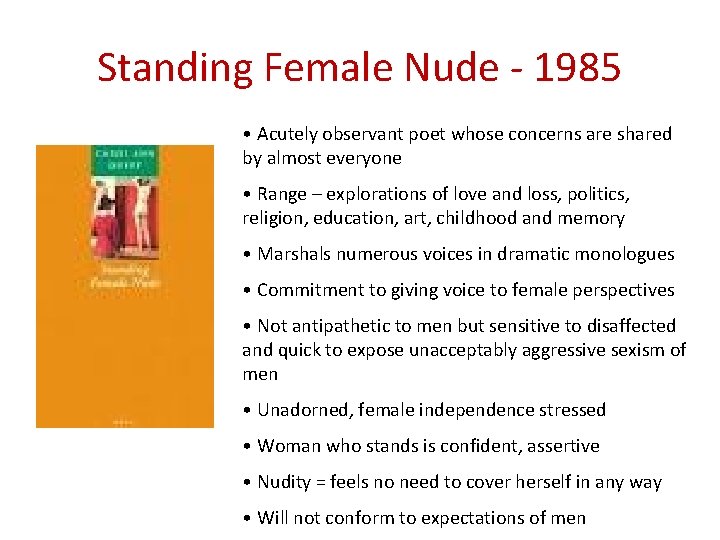 Standing Female Nude - 1985 • Acutely observant poet whose concerns are shared by