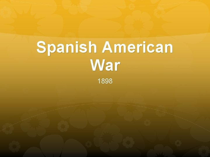 Spanish American War 1898 