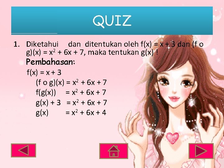 QUIZ 1. Diketahui dan ditentukan oleh f(x) = x + 3 dan (f o