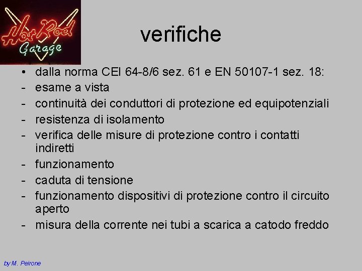 verifiche • - dalla norma CEI 64 -8/6 sez. 61 e EN 50107 -1