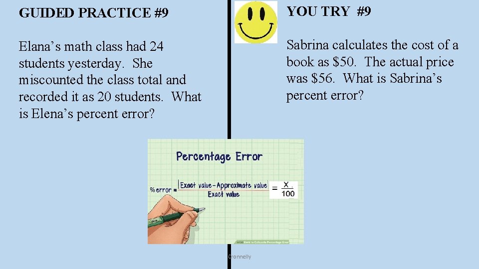 GUIDED PRACTICE #9 YOU TRY #9 Elana’s math class had 24 students yesterday. She GUIDED PRACTICE #9 YOU TRY #9 Elana’s math class had 24 students yesterday. She