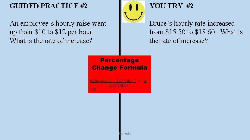 GUIDED PRACTICE #2 YOU TRY #2 An employee’s hourly raise went up from $10 GUIDED PRACTICE #2 YOU TRY #2 An employee’s hourly raise went up from $10