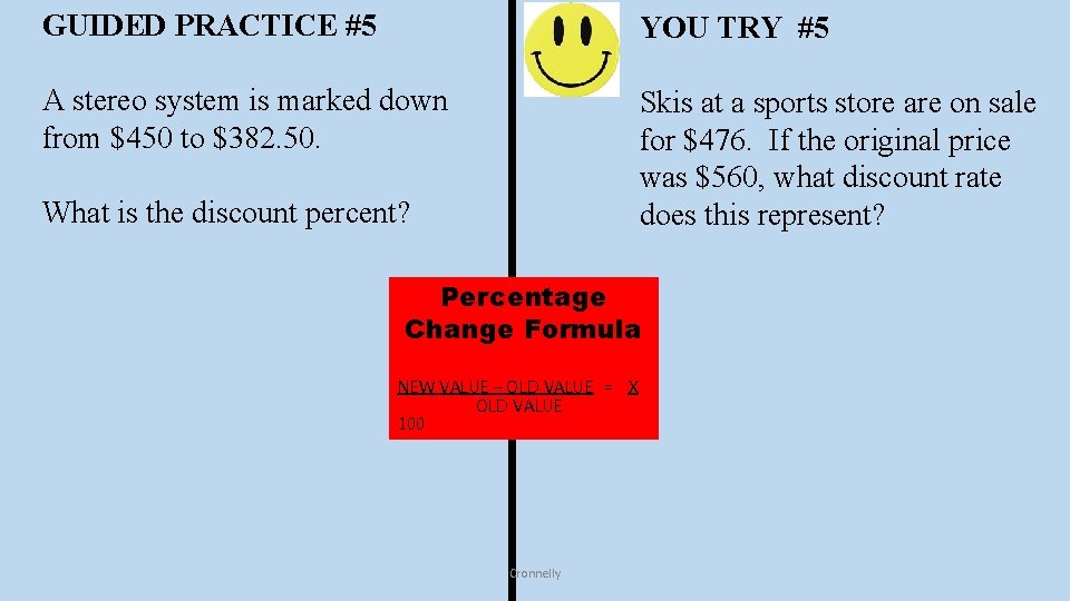 GUIDED PRACTICE #5 YOU TRY #5 A stereo system is marked down from $450 GUIDED PRACTICE #5 YOU TRY #5 A stereo system is marked down from $450
