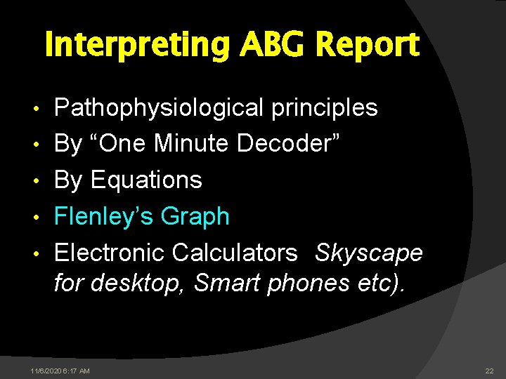 Interpreting ABG Report • • • Pathophysiological principles By “One Minute Decoder” By Equations Interpreting ABG Report • • • Pathophysiological principles By “One Minute Decoder” By Equations