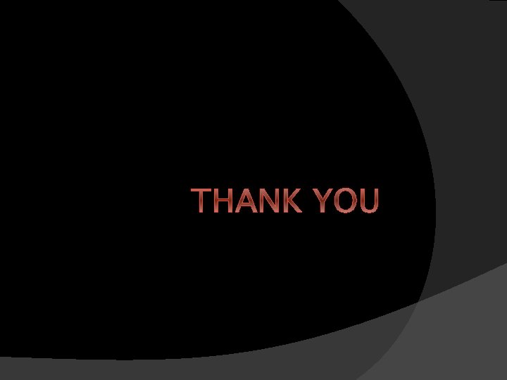 THANK YOU THANK YOU