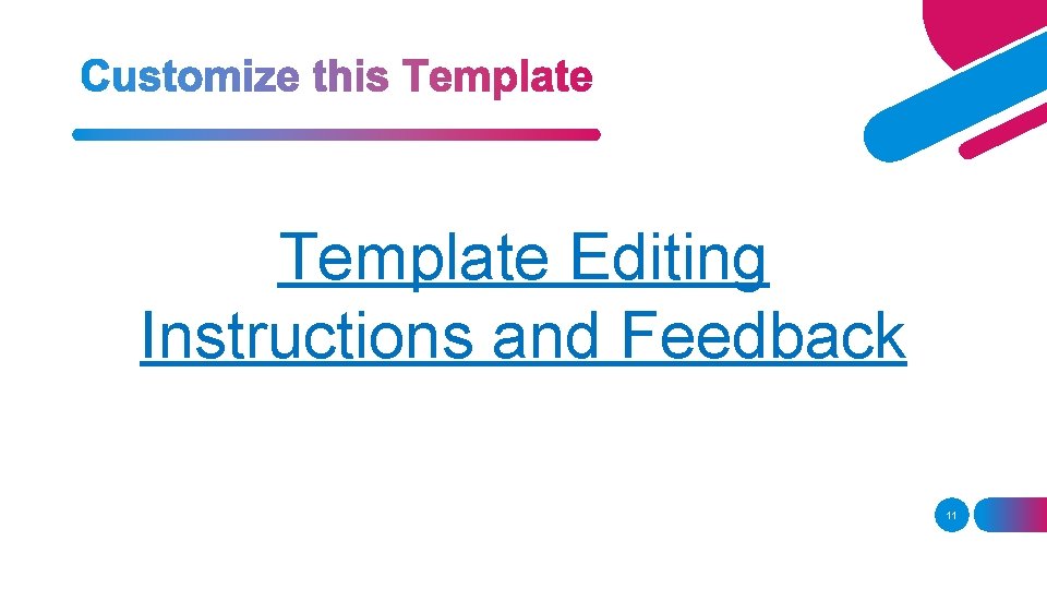 Template Editing Instructions and Feedback 11 