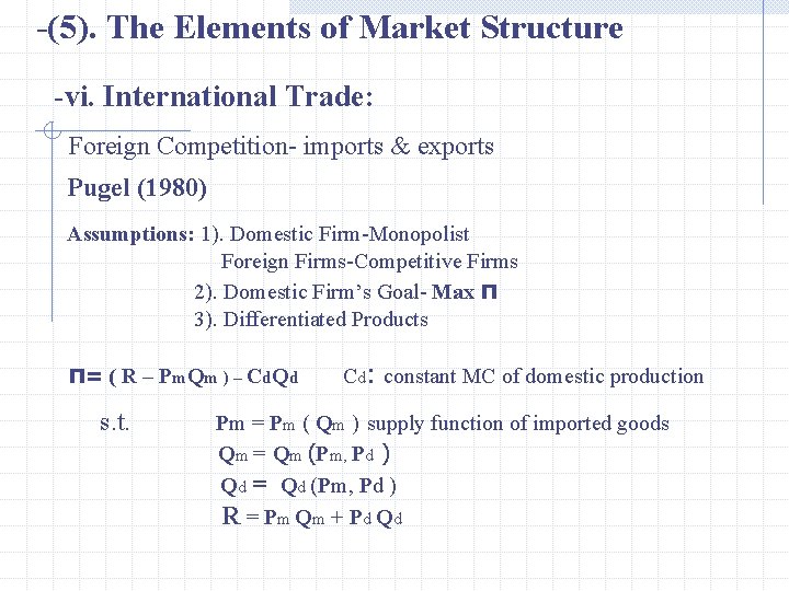 -(5). The Elements of Market Structure -vi. International Trade: Foreign Competition- imports & exports
