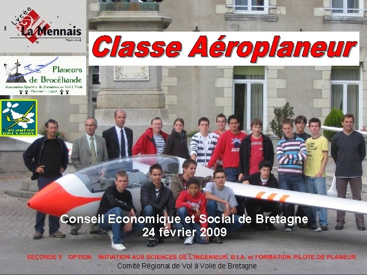 Conseil Economique et Social de Bretagne 24 février 2009 Comité Régional de Vol à
