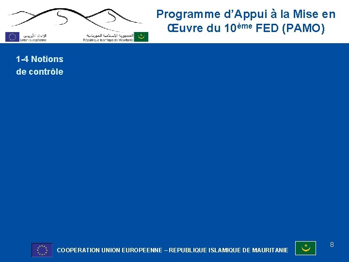 Programme d’Appui à la Mise en Œuvre du 10ème FED (PAMO) 1 -4 Notions