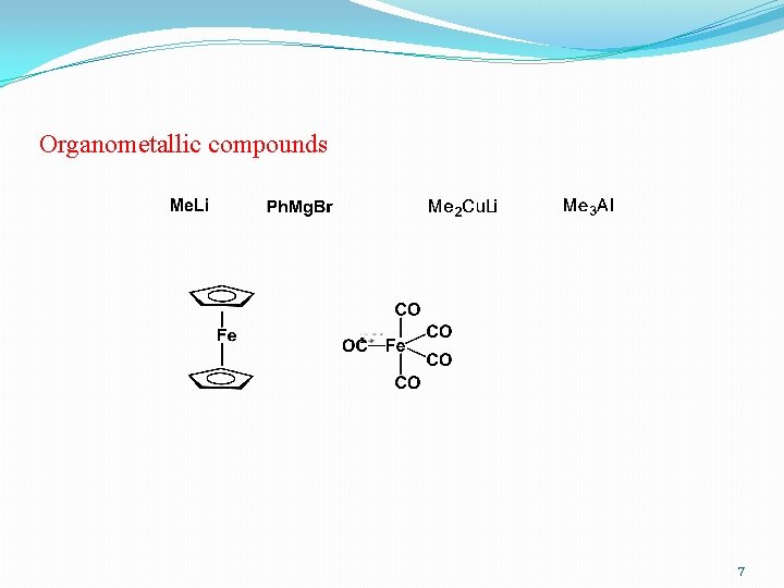 Organometallic compounds 7 