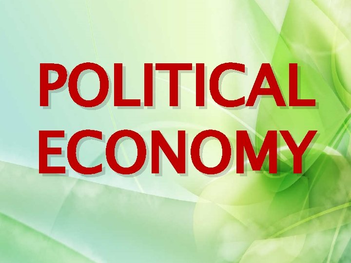 POLITICAL ECONOMY 