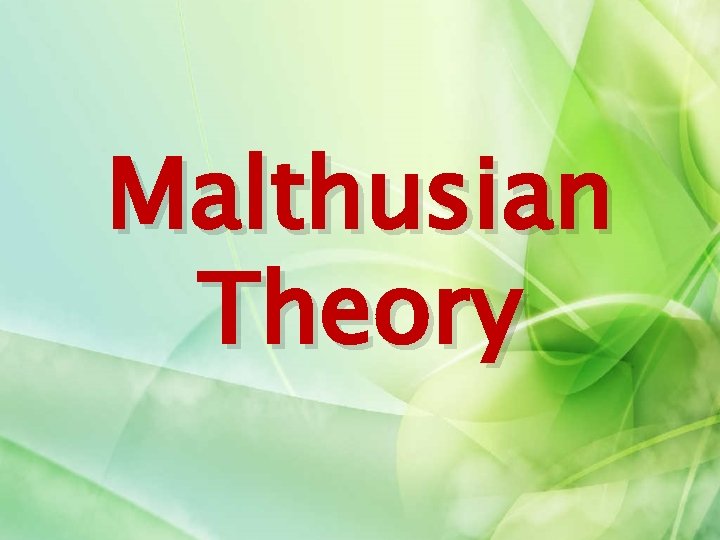 Malthusian Theory 