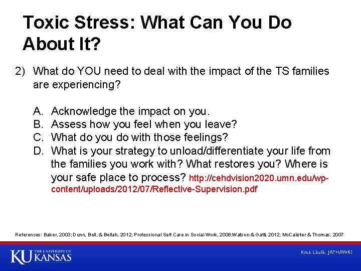 Toxic Stress: What Can You Do About It? 2) What do YOU need to