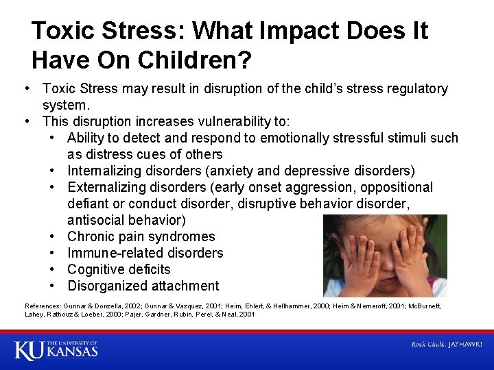Toxic Stress: What Impact Does It Have On Children? • Toxic Stress may result