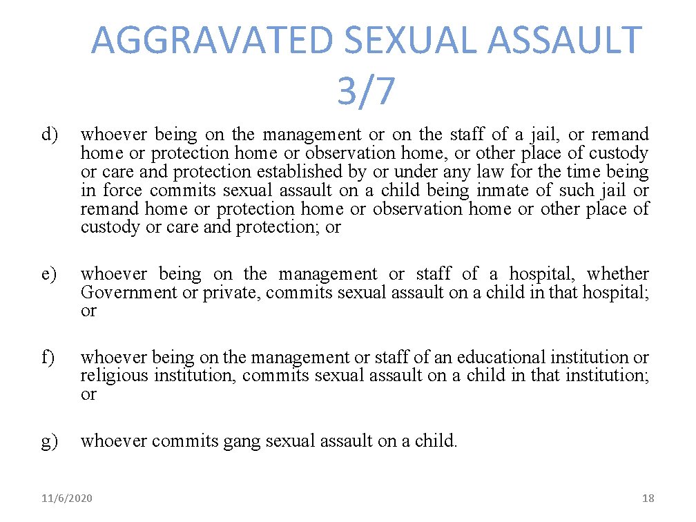 AGGRAVATED SEXUAL ASSAULT 3/7 d) whoever being on the management or on the staff