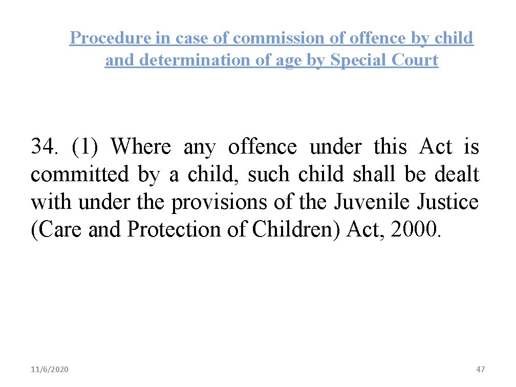 Procedure in case of commission of offence by child and determination of age by
