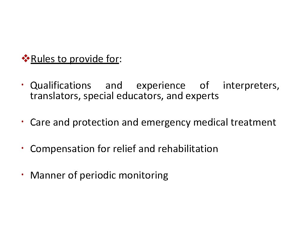 v. Rules to provide for: Qualifications and experience of interpreters, translators, special educators, and