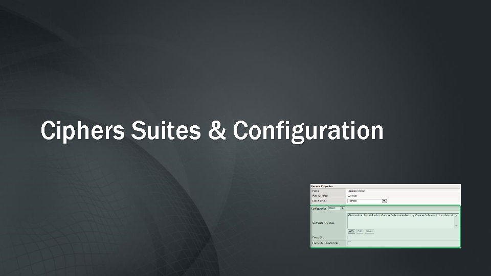 Ciphers Suites & Configuration 