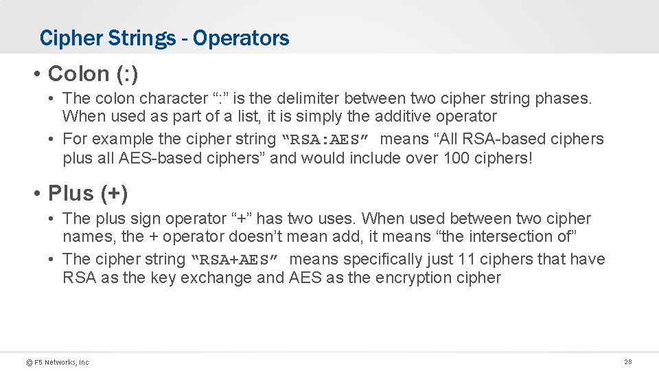 Cipher Strings - Operators • Colon (: ) • The colon character “: ”