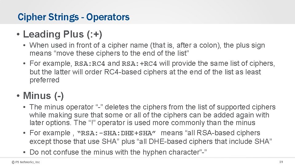 Cipher Strings - Operators • Leading Plus (: +) • When used in front