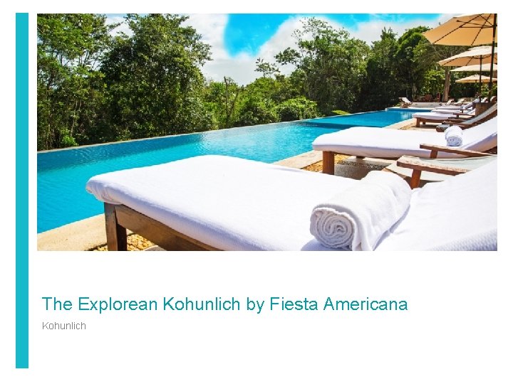 The Explorean Kohunlich by Fiesta Americana Kohunlich 