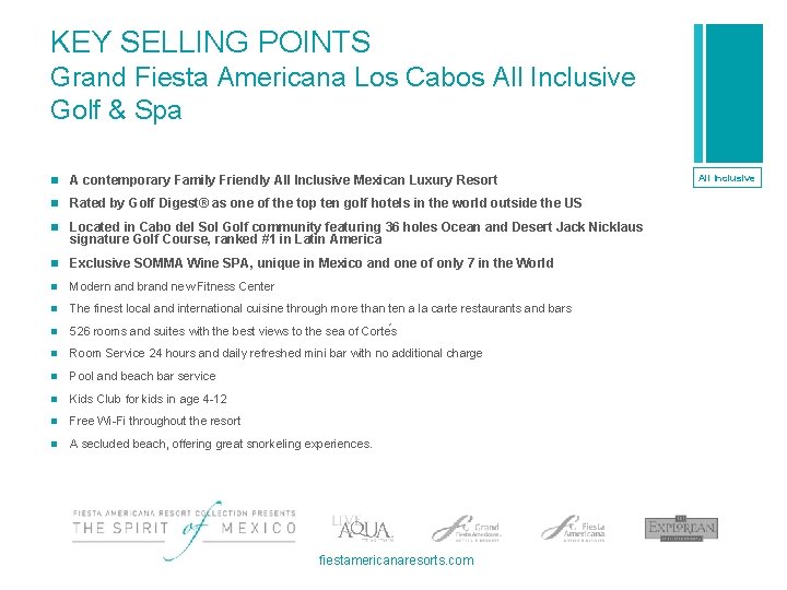 KEY SELLING POINTS Grand Fiesta Americana Los Cabos All Inclusive Golf & Spa n