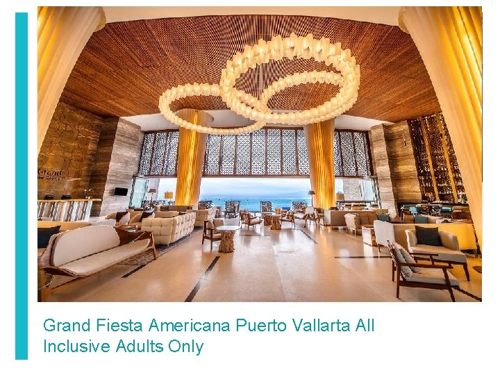 Grand Fiesta Americana Puerto Vallarta All Inclusive Adults Only 