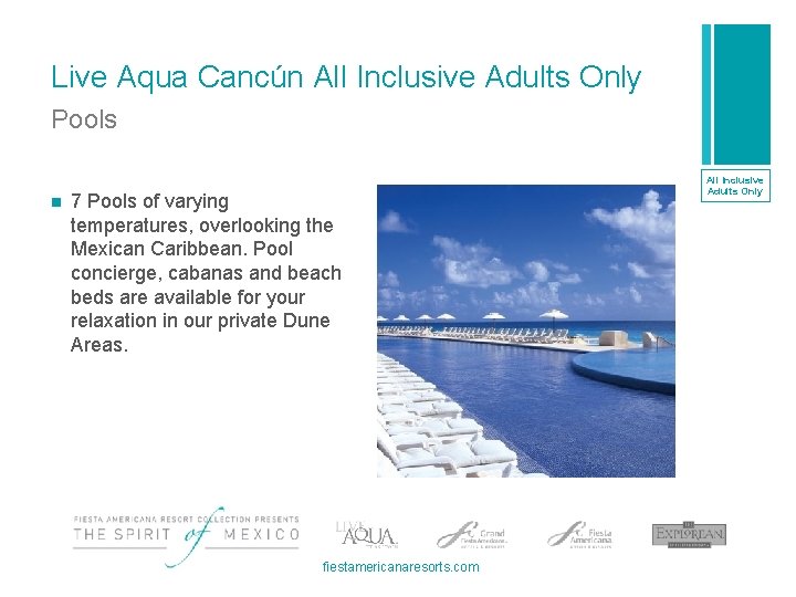 Live Aqua Cancún All Inclusive Adults Only Pools n 7 Pools of varying temperatures,