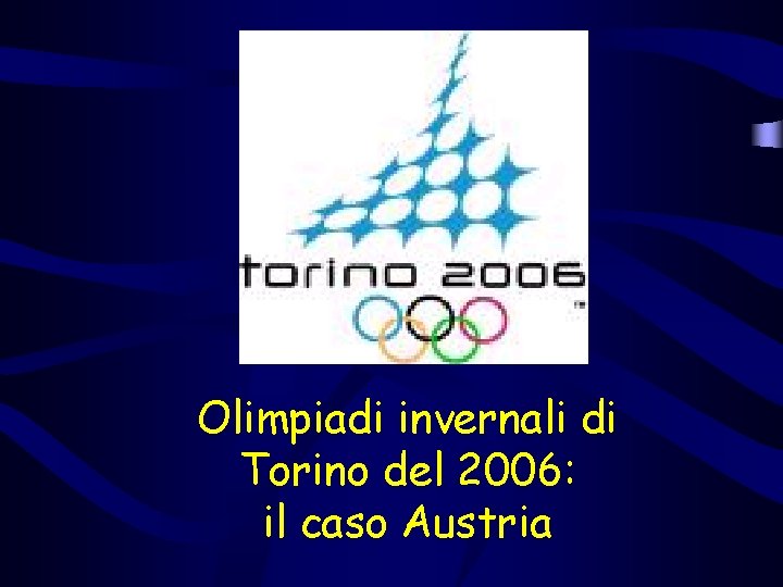 Olimpiadi invernali di Torino del 2006: il caso Austria 