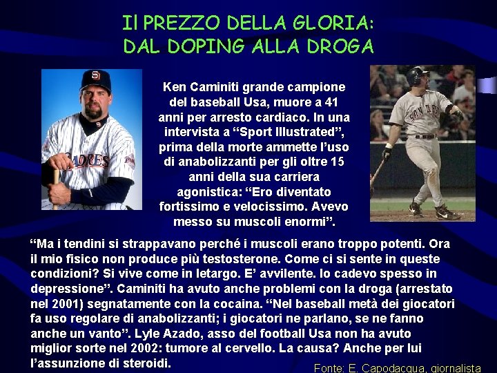 Il PREZZO DELLA GLORIA: DAL DOPING ALLA DROGA Ken Caminiti grande campione del baseball