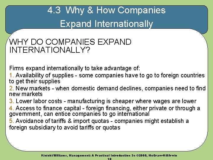 4. 3 Why & How Companies Expand Internationally WHY DO COMPANIES EXPAND INTERNATIONALLY? Firms