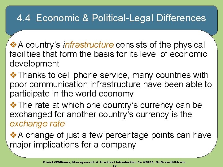 4. 4 Economic & Political-Legal Differences v. A country’s infrastructure consists of the physical